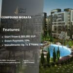 كمبوند مورايا العاصمة الإدارية Compound Moraya New Capital