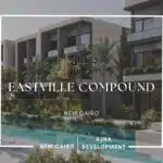 كمبوند إيست فيل التجمع الخامس Compound Eastville New Cairo