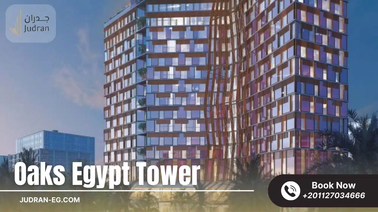 اوكس إيجيبت تاور العاصمة الإدارية Oaks Egypt Tower